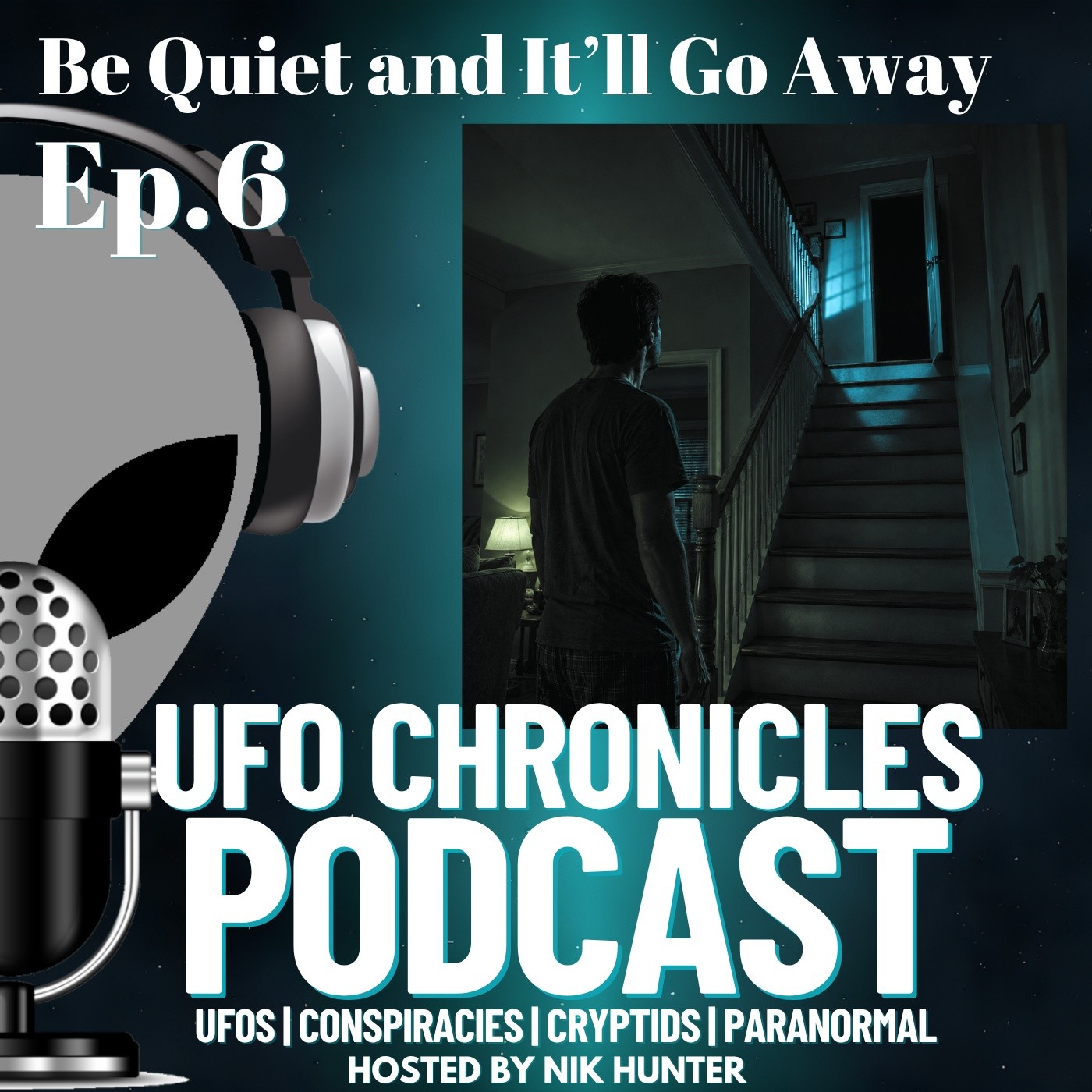 Ep.6 Be Quiet And It’ll Go Away artwork