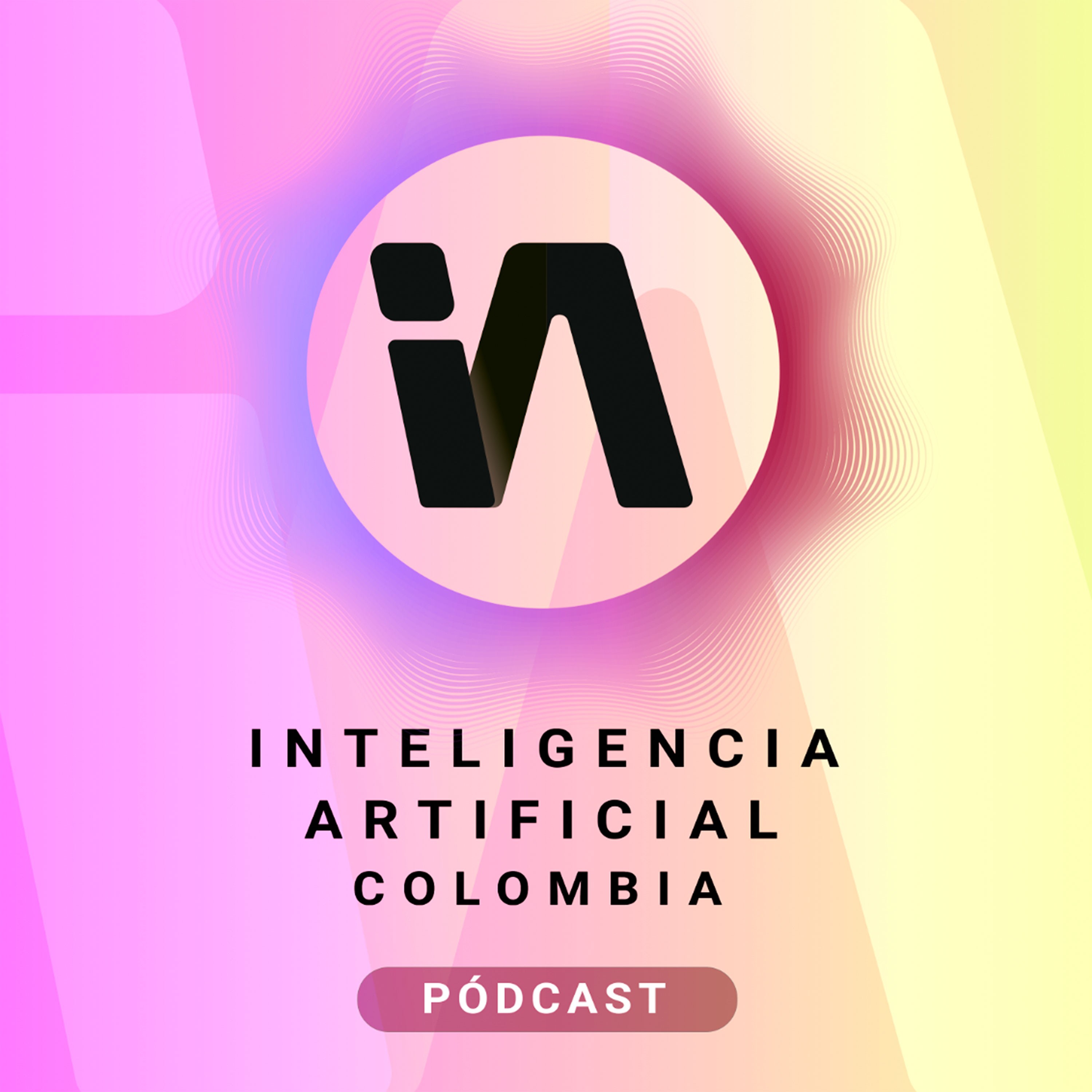 Bienvenidos A Nuestro Podcast Sobre Inteligencia Artificial En Colombia ...