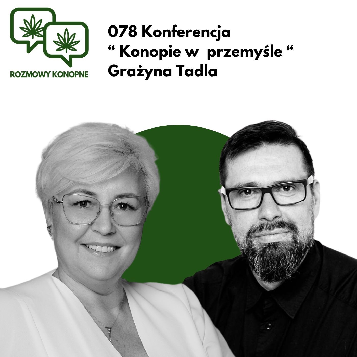 Okładka odcinka: Konopie włókniste — Grażyna Tadla o przemyśle konopnym i konferencji we Wrocławiu (odc. 078)