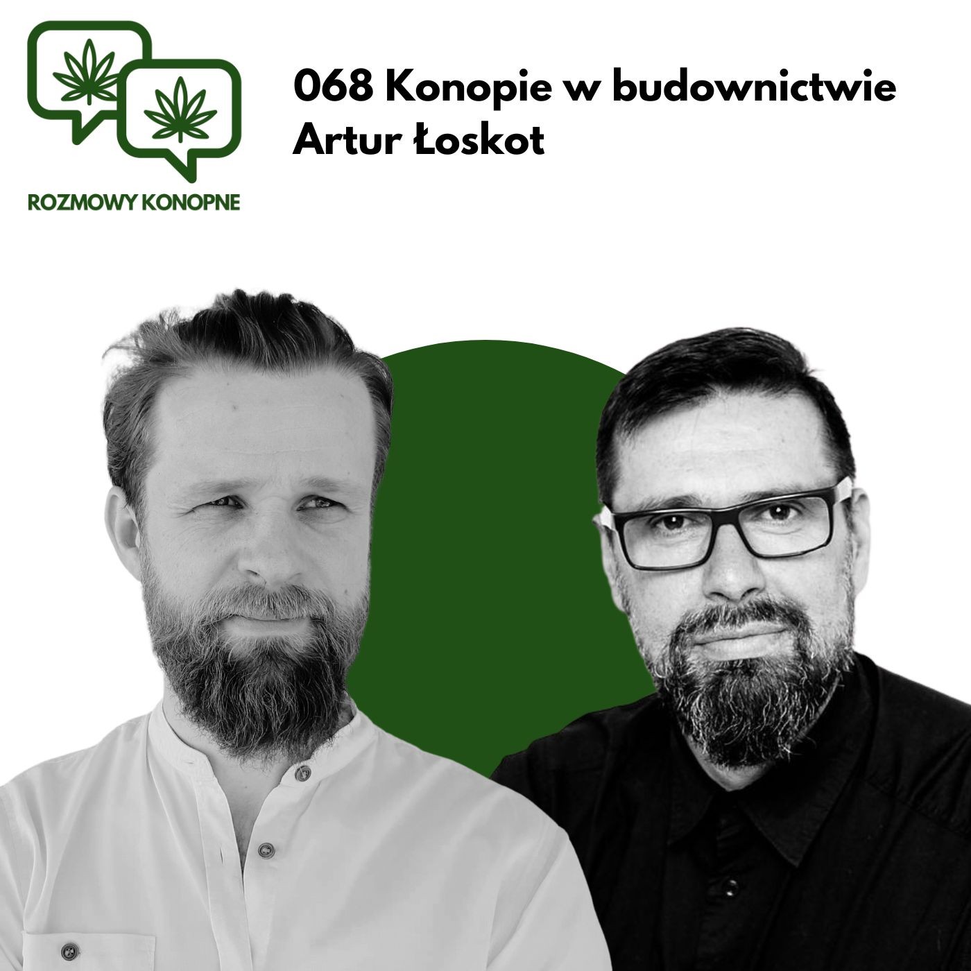 Okładka odcinka: Beton konopny — Artur Łoskot o hemplicie w budownictwie naturalnym (odc. 068)