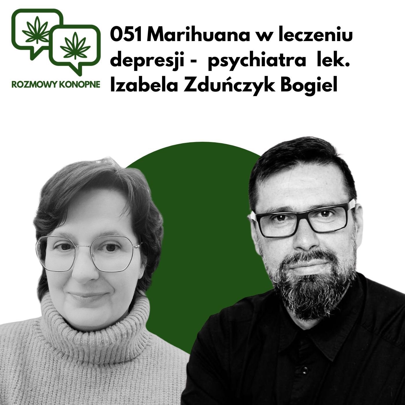 Okładka odcinka: Marihuana medyczna w depresji — psychiatra Izabela Zdunczyk-Bogiel o granicach terapii (odc. 051)