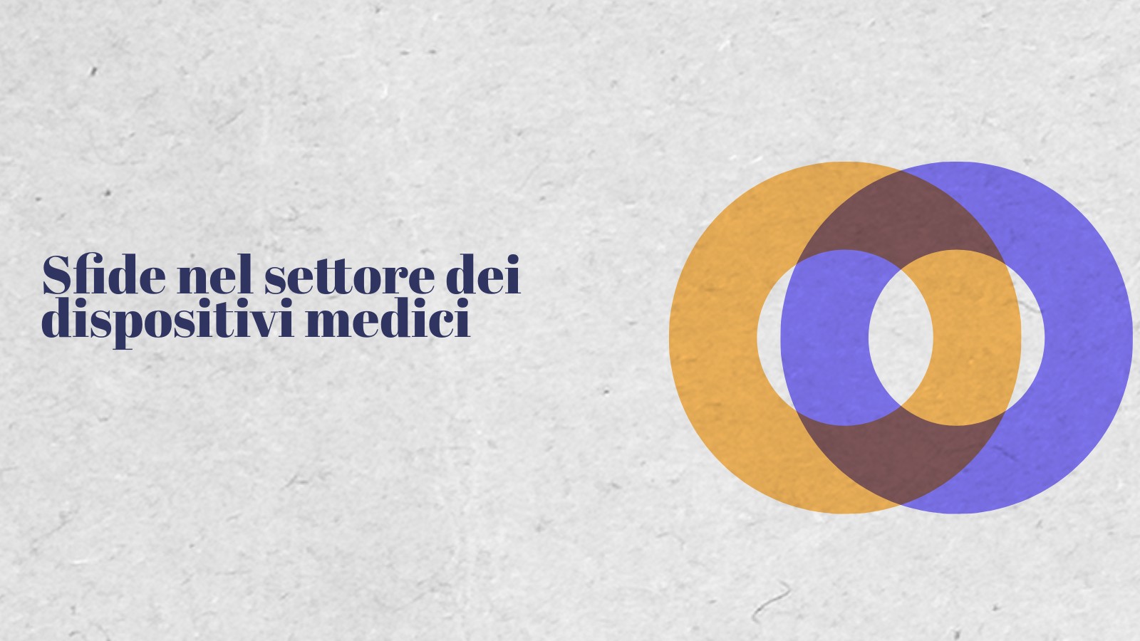 Sfide nel settore dei dispositivi medici