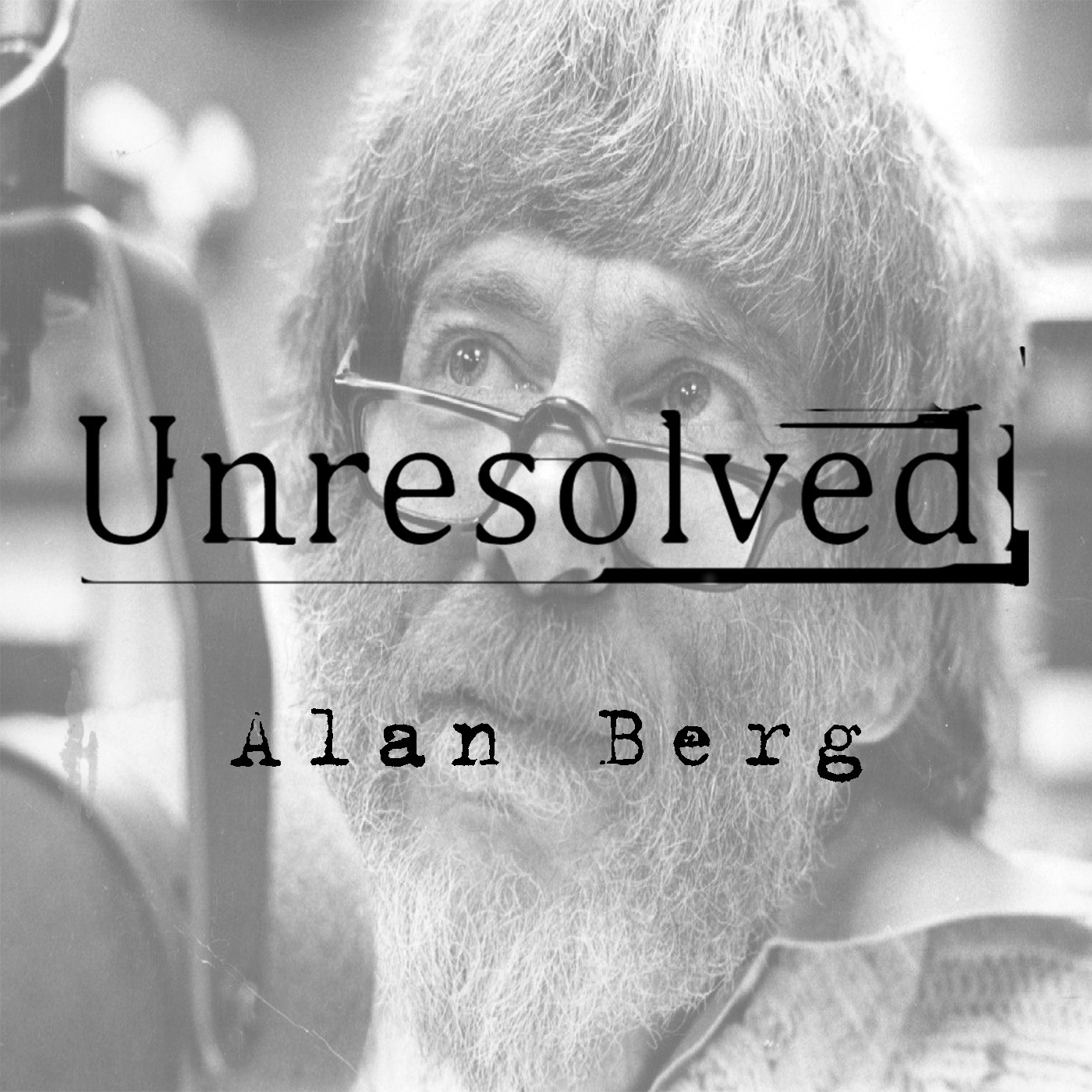 Alan Berg — Unresolved