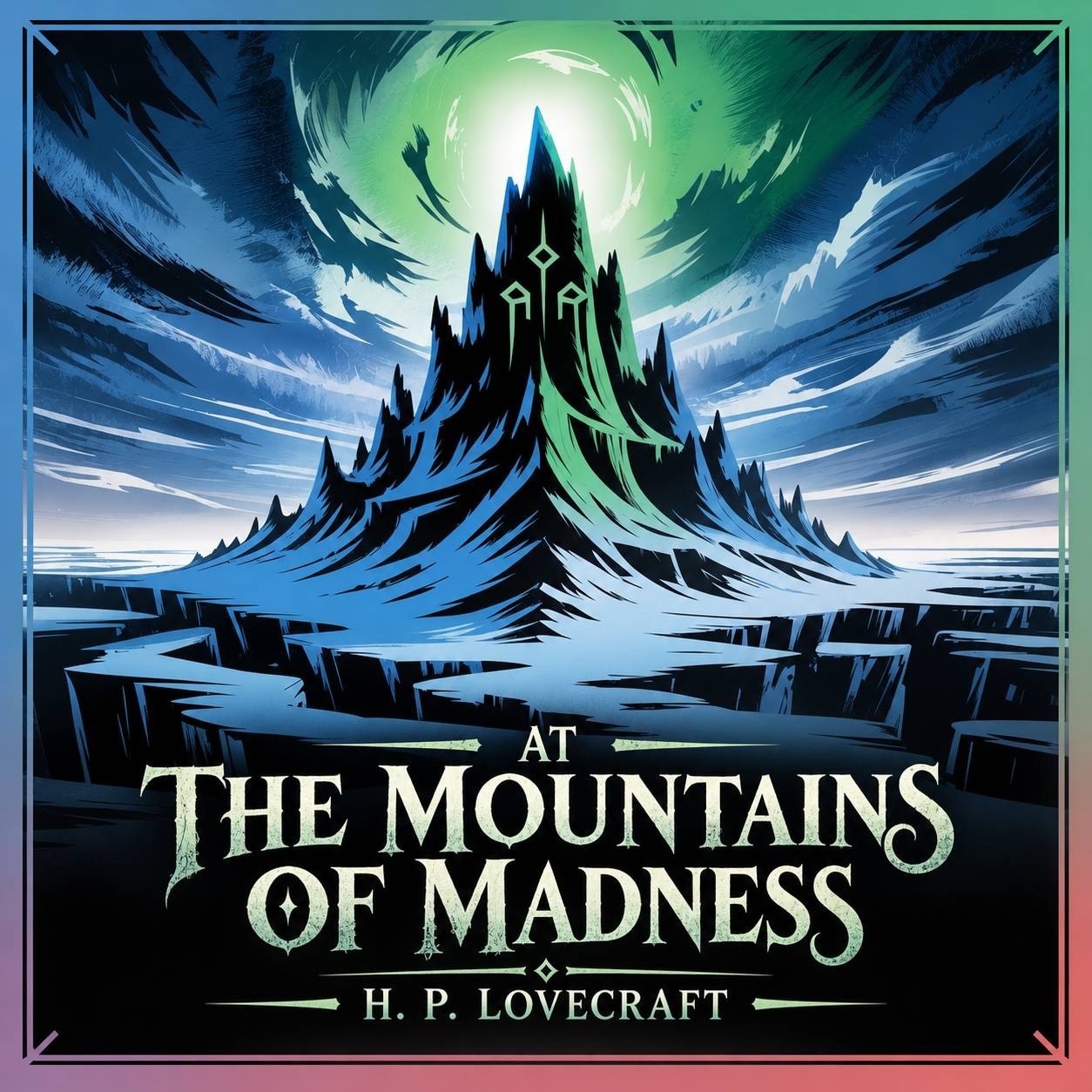 Cover of At the Mountains of Madness: A Chilling Expedition into the Unknown