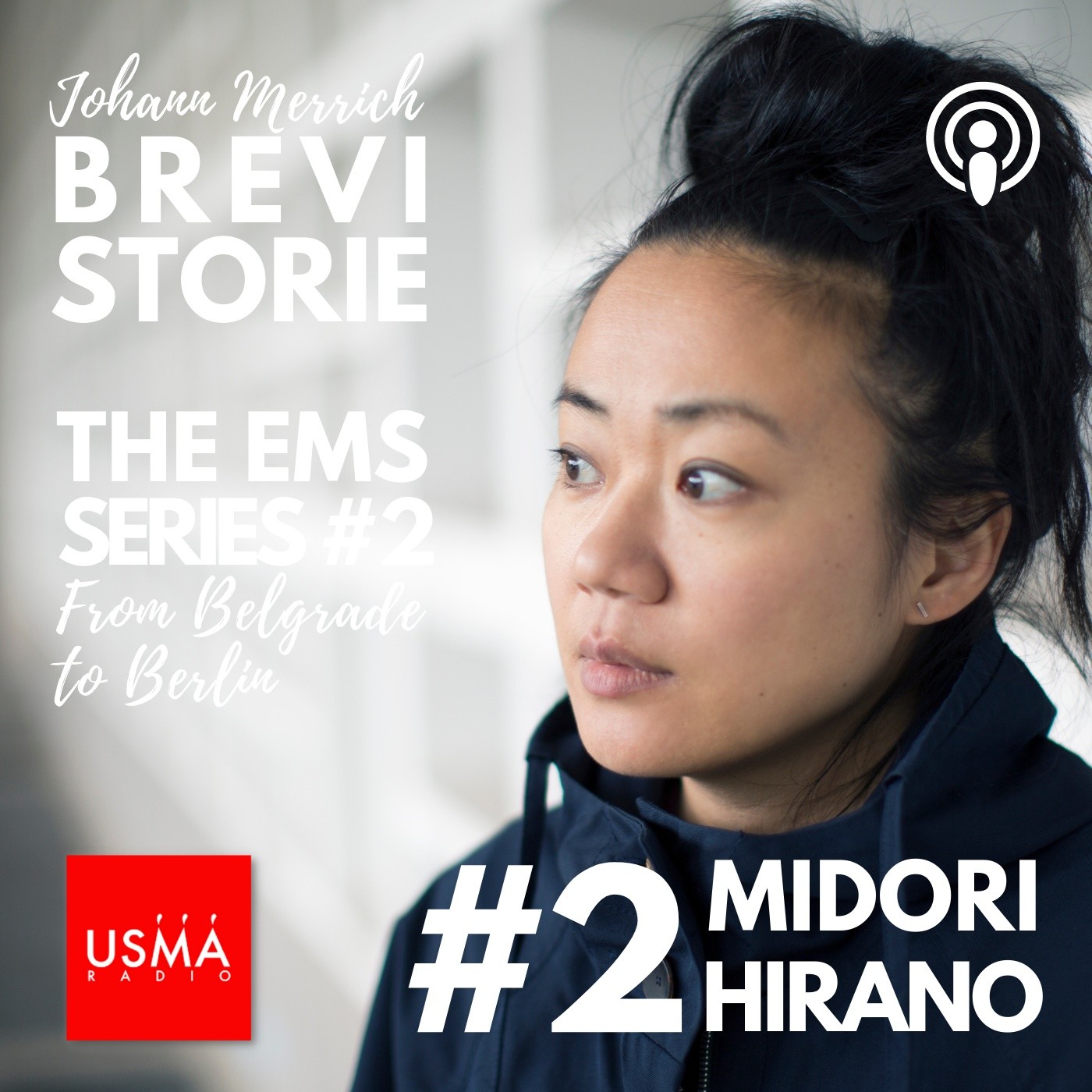EP 2 – From Belgrade to Berlin: Midori Hirano