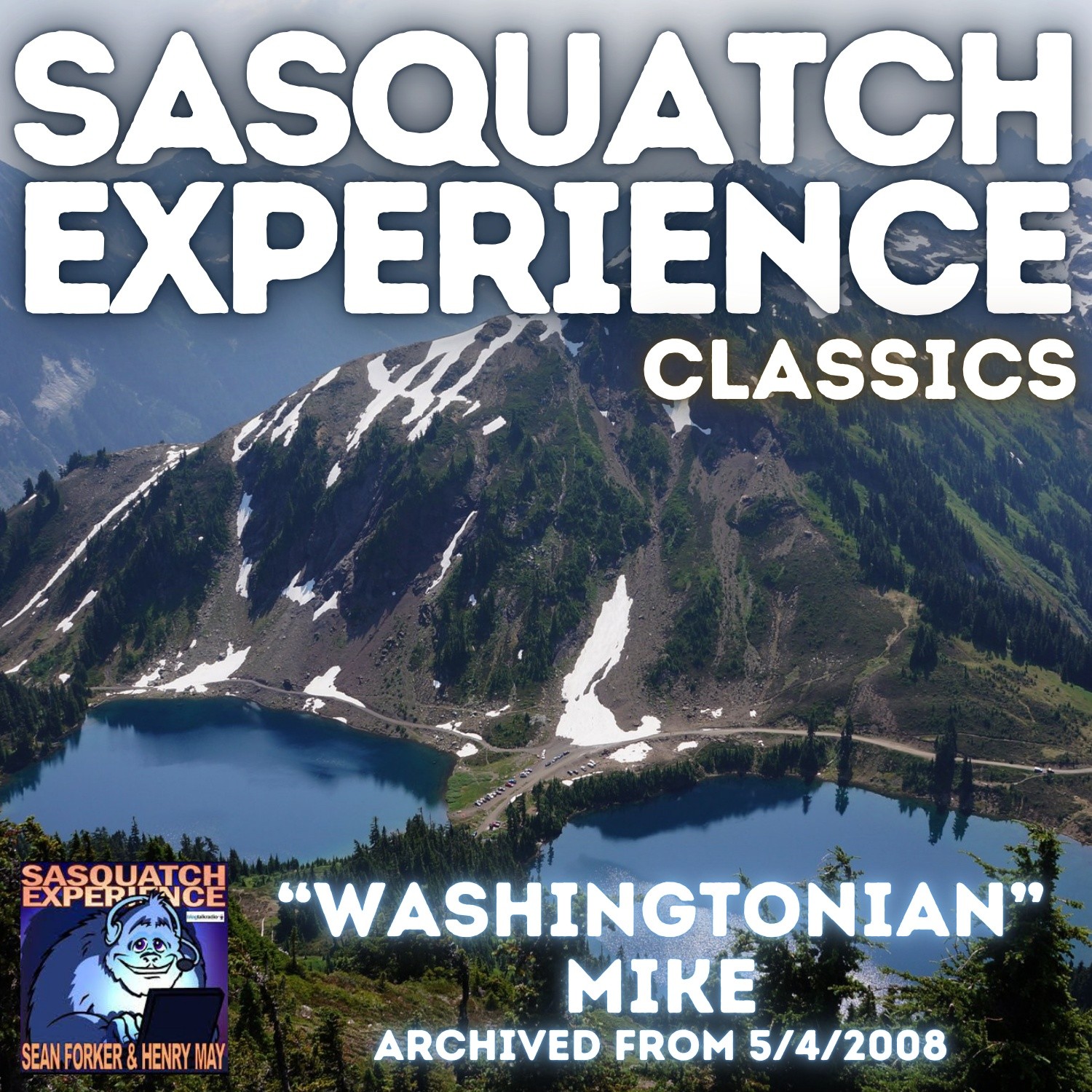 Sasquatch Experience Classics: "Washingtonian" Mike F. (5/4/2008)