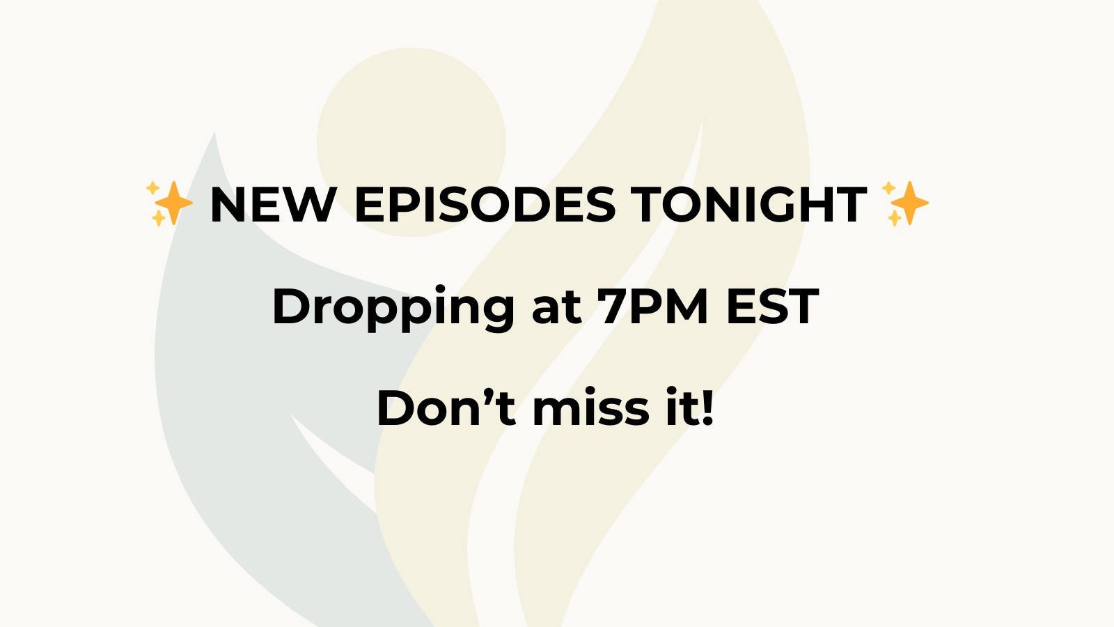 New Episode Drops at 7 PM EST!