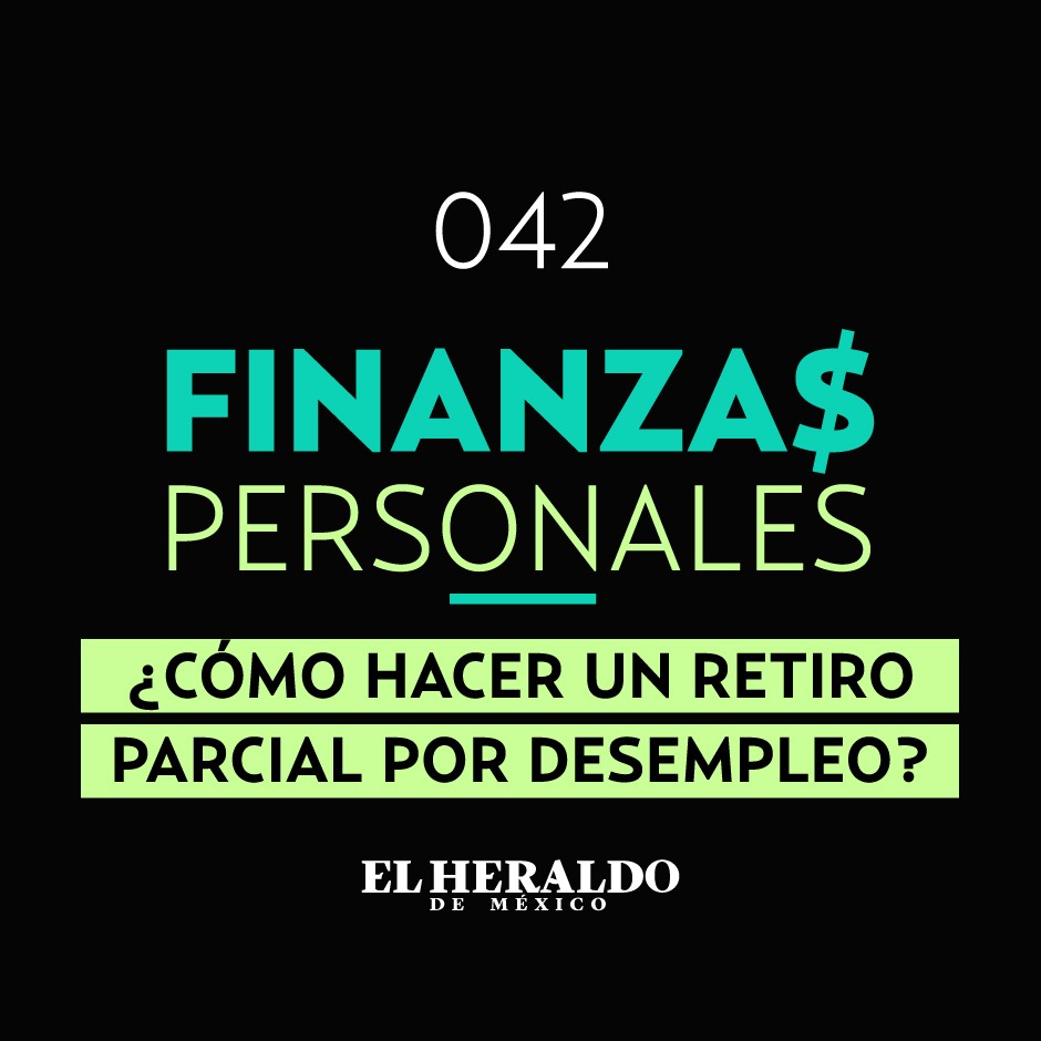 IMSS: ¿Cómo Solicitar Retiro Parcial Por Desempleo? | Podcast Finanzas ...