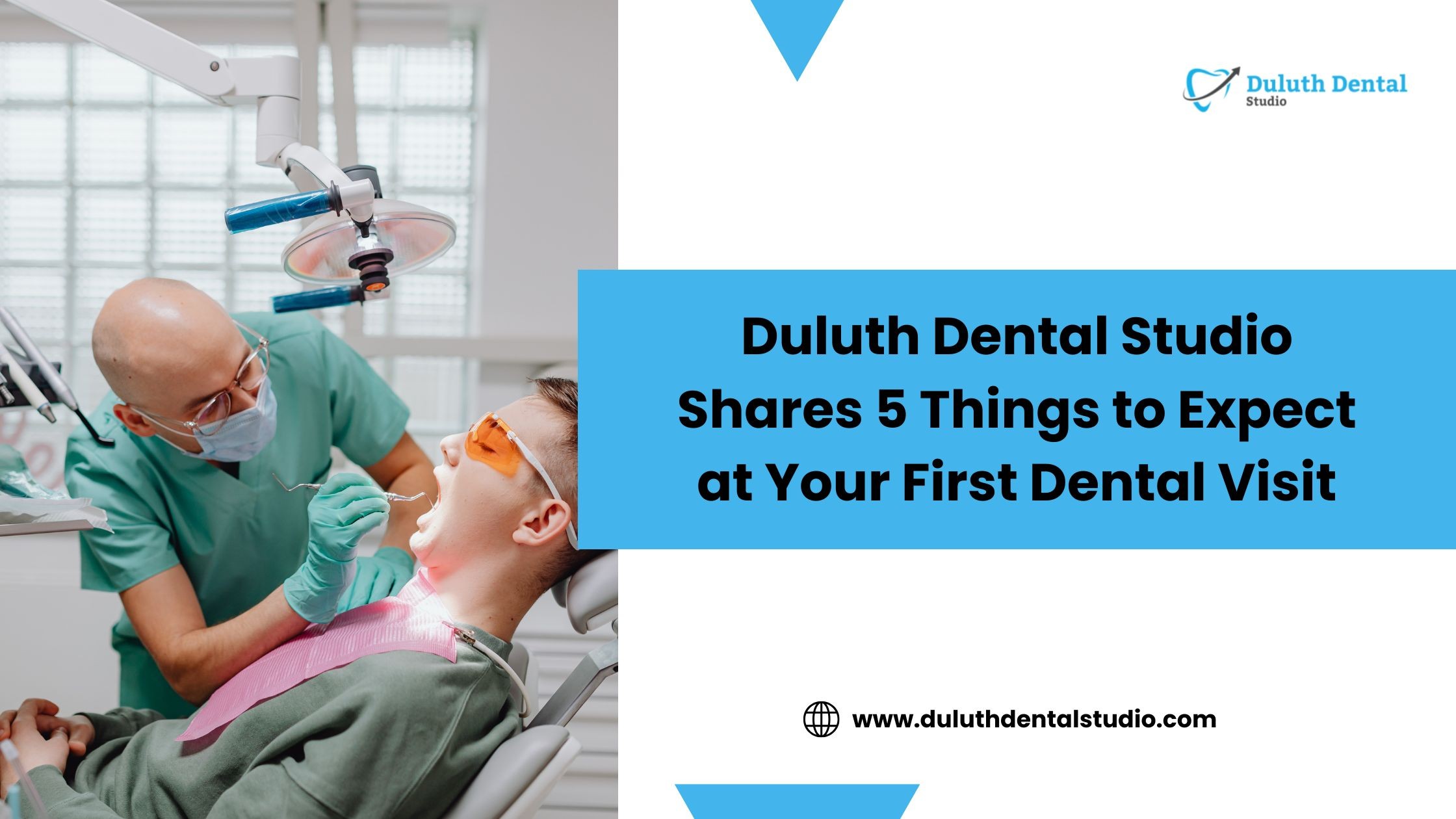 Duluth Dental Studio Shares 5 Things to Expect at Your First Dental Visit