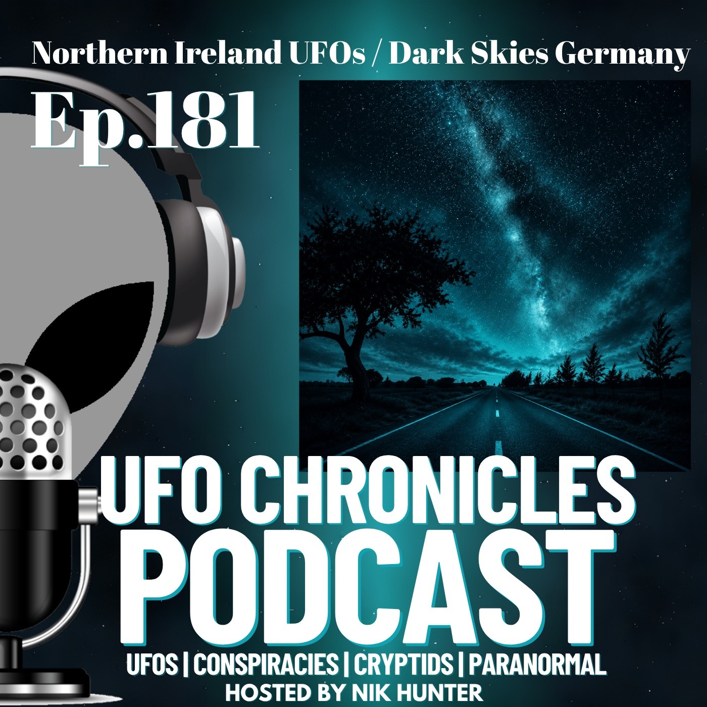 Ep.181 Northern Ireland UFOs / Dark Skies Germany artwork