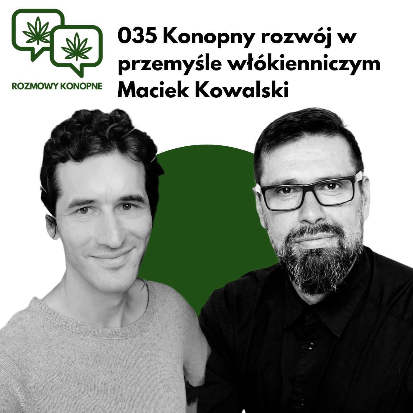 Okładka odcinka: Fast fashion kontra konopna przędza — Maciek Kowalski, Kombinat Konopny (odc. 035)