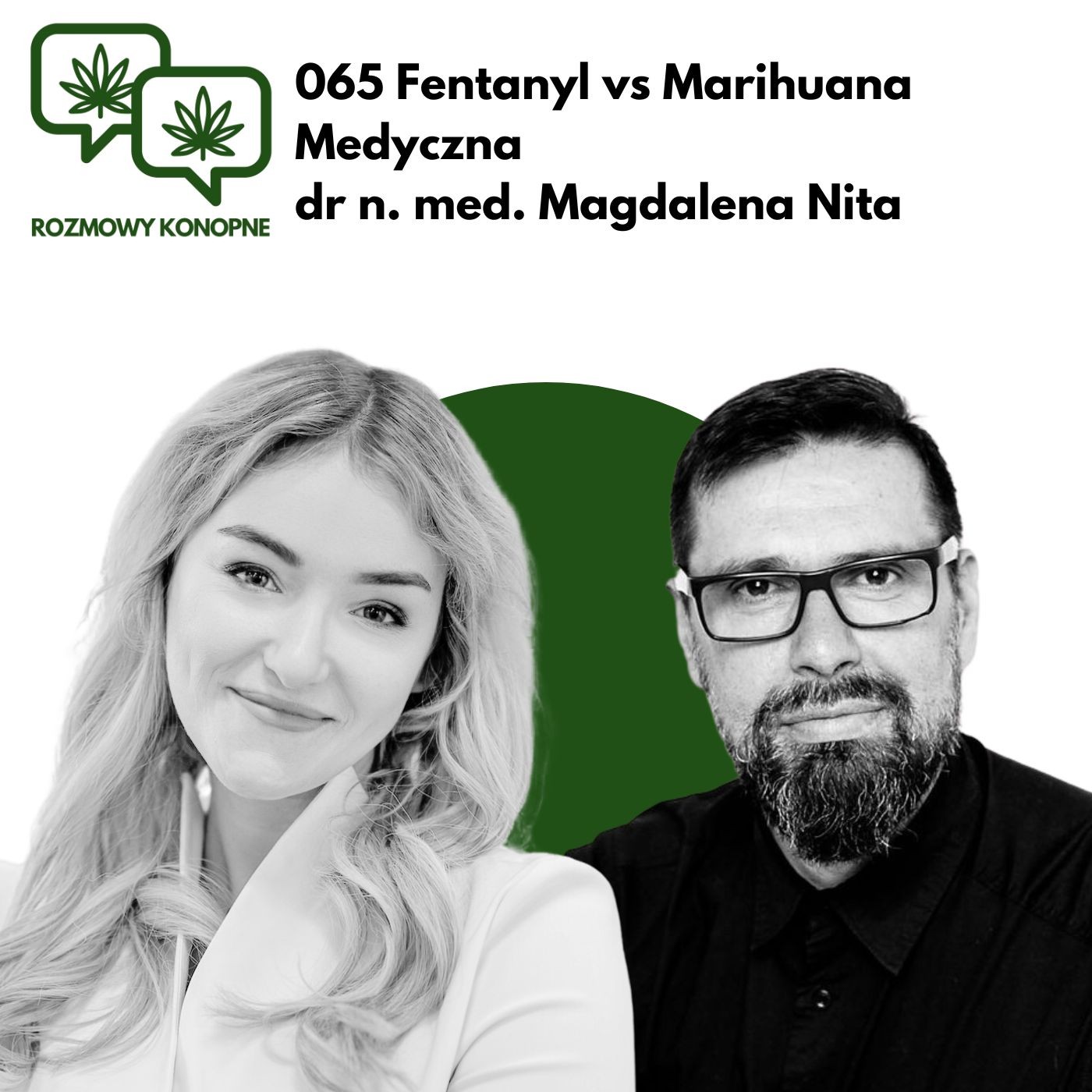 Okładka odcinka: Fentanyl a medyczna marihuana w bólu — dr Magdalena Nita o synergii i ryzyku (odc. 065)
