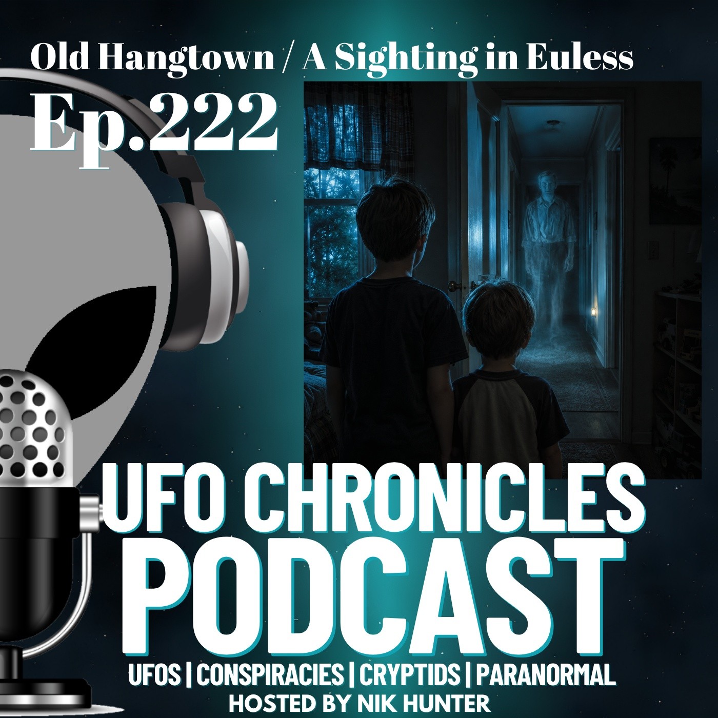 Ep.222 Old Hangtown / A Sighting in Euless artwork