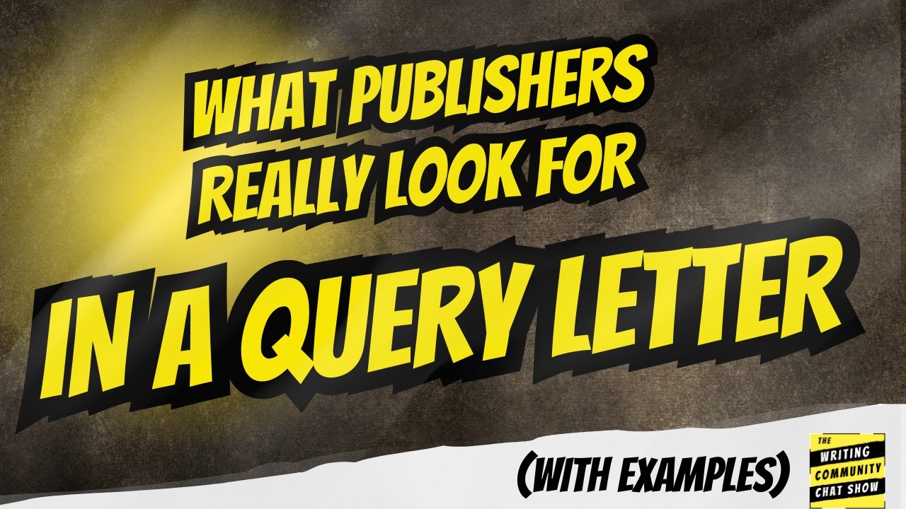 What Publishers Really Look for in a Query Letter.