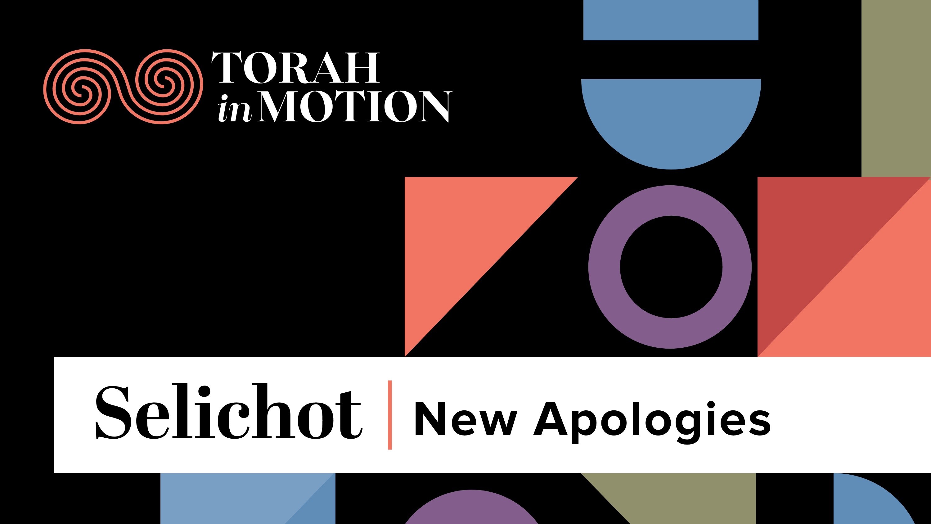 New Podcast | Selichot: New Apologies