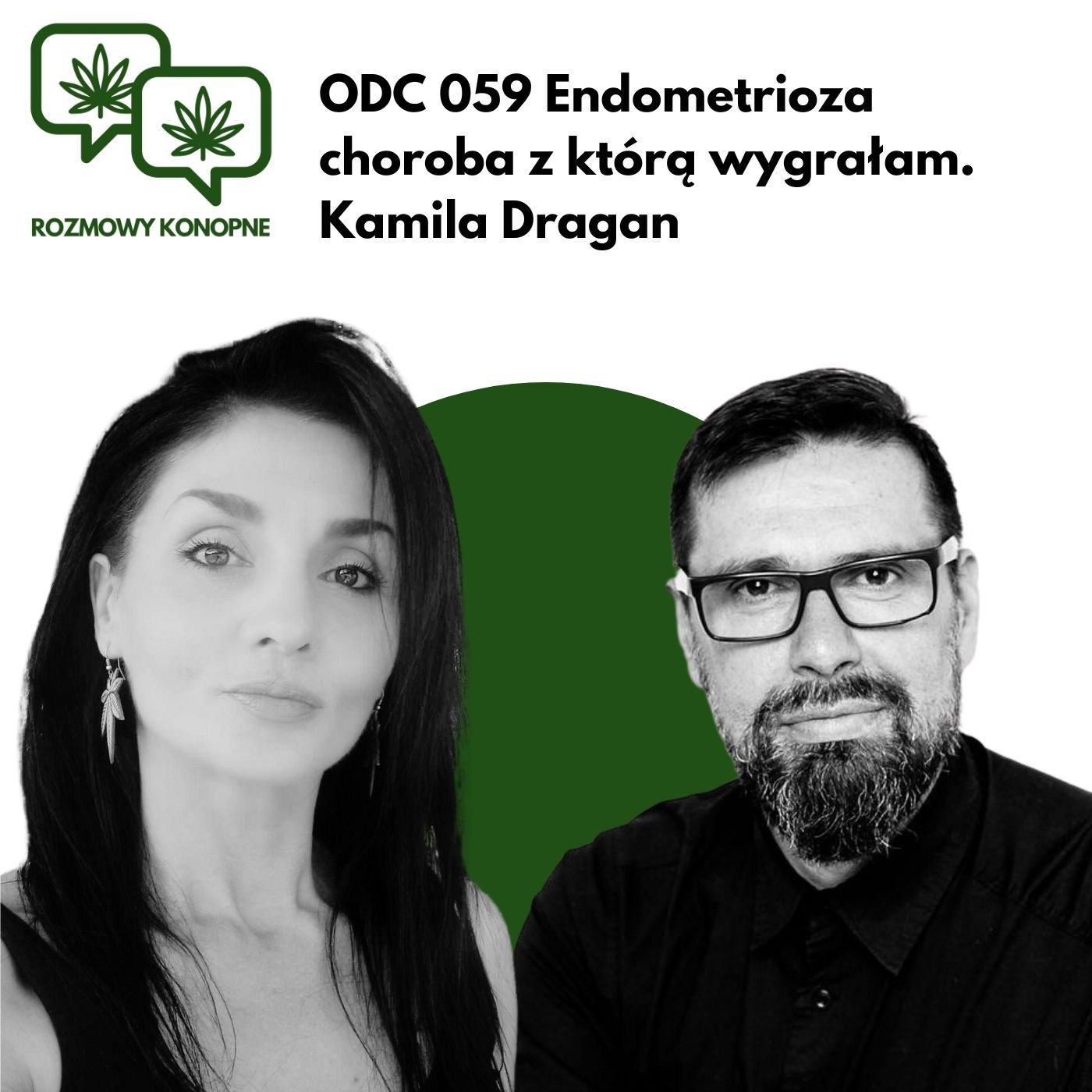 Okładka odcinka: Endometrioza kontra opioidy — jak konopie odmieniły życie Kamili Dragan (odc. 059)