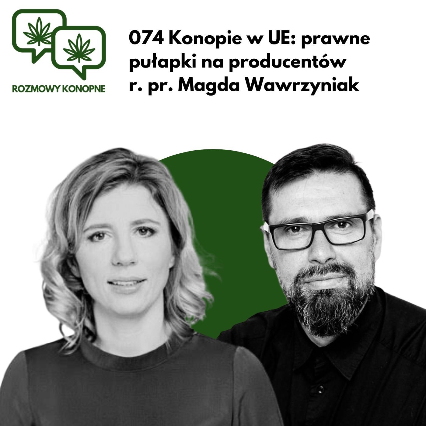 Okładka odcinka: Konopie w UE: prawne pułapki — r. pr. Magda Wawrzyniak o Novel Food i CBD (odc. 074)