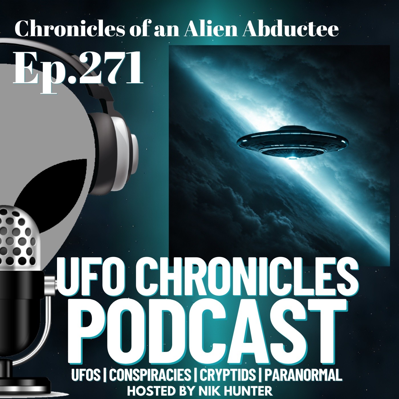 Ep.271 Chronicles of an Alien Abductee artwork