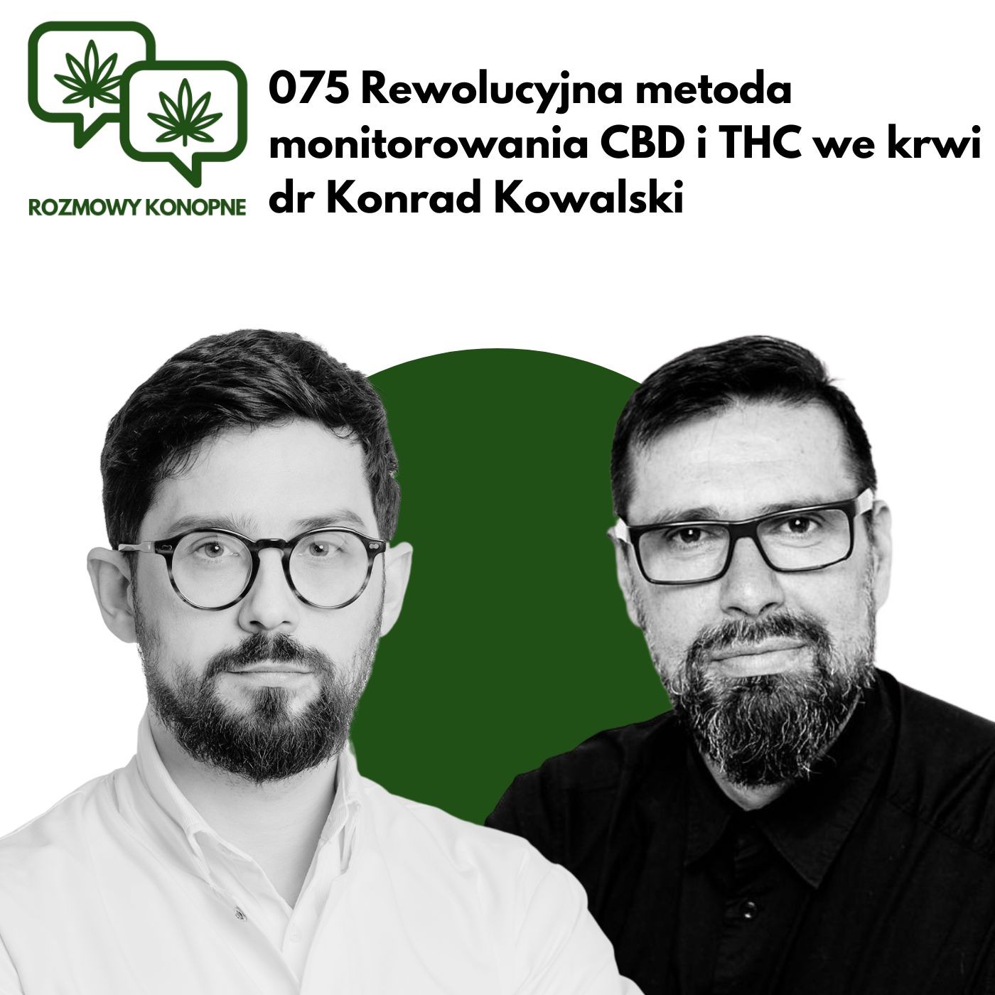 Okładka odcinka: Badanie THC i CBD z kropli krwi — dr Konrad Kowalski o monitorowaniu terapii (odc. 075)