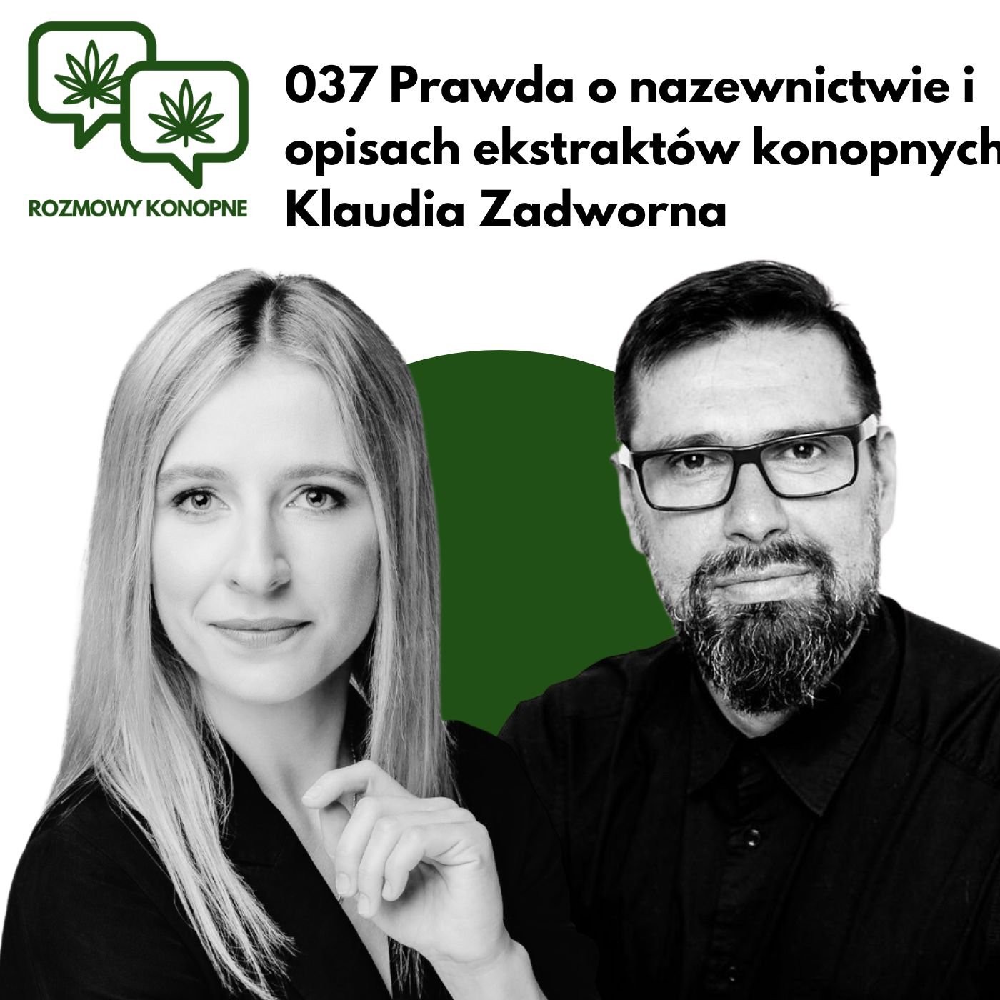 Okładka odcinka: Zero THC w ekstraktach — Klaudia Zadworna o pułapkach prawnych CBD (odc. 037)