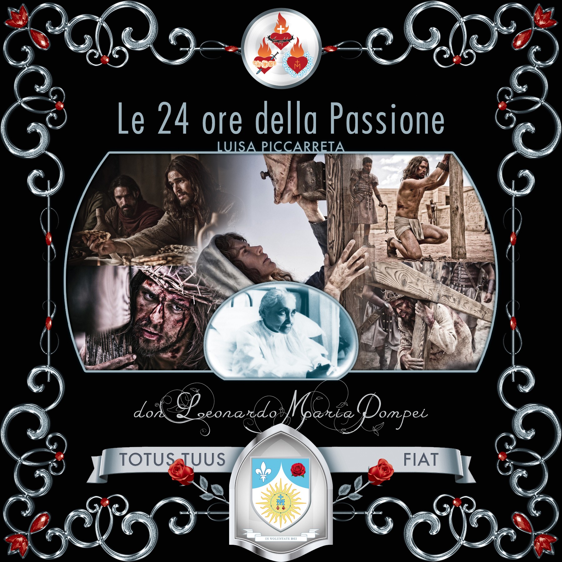 Copertina del podcast «Le 24 ore della Passione di Nostro Signore Gesù Cristo»