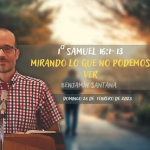 Portada de MIRANDO lo que NO podemos VER -1º Samuel 16꞉1-13