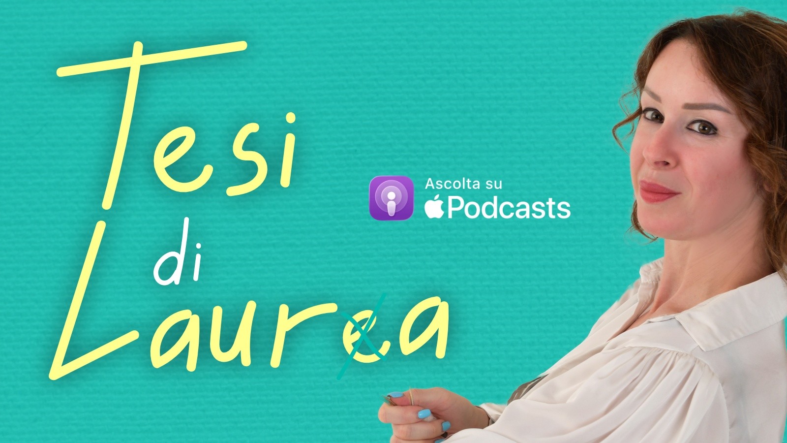 Tesi di Laura è disponibile anche su Apple Podcasts!