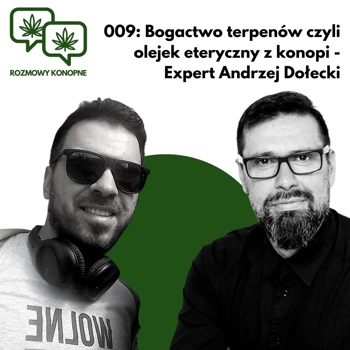 Okładka odcinka: Terpeny, przemyt i rakiety V2: olejek eteryczny z konopi — Andrzej Dołecki (odc. 009)