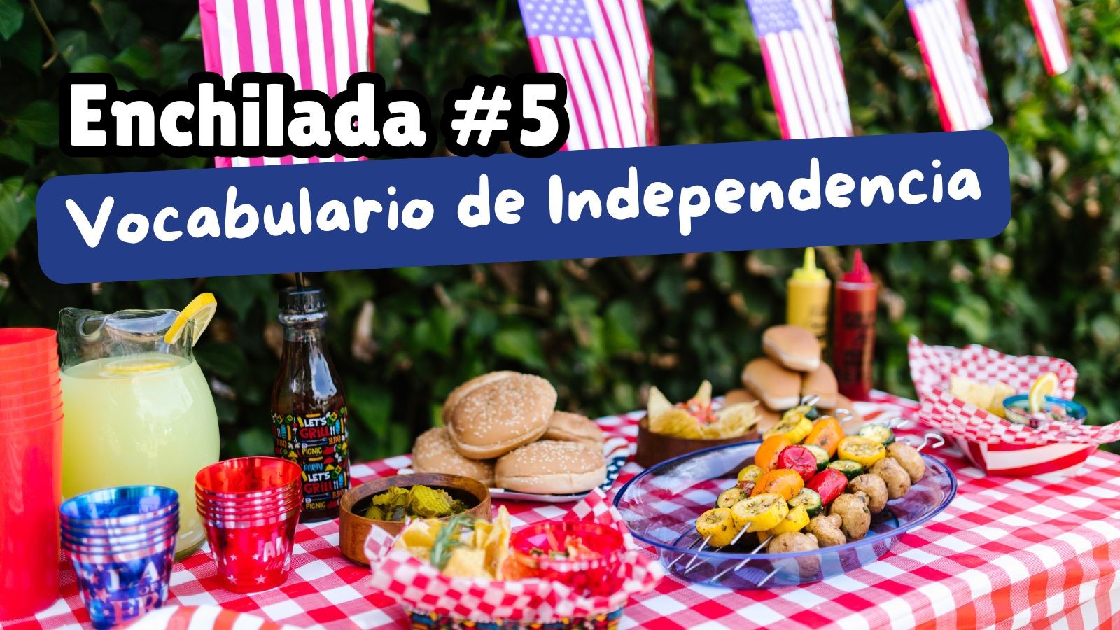 Enchilada #5 — barbecue, fireworks and Spanish