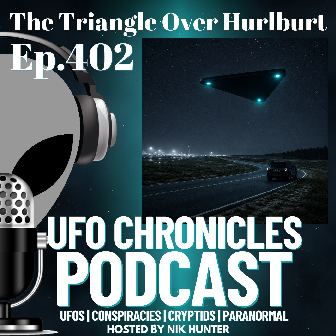 Ep.402 The Triangle Over Hurlburt artwork
