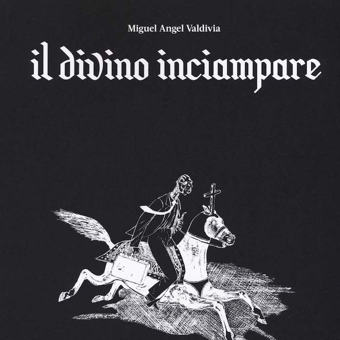 [Esordi] Il divino inciampare di Miguel Angel Valdivia