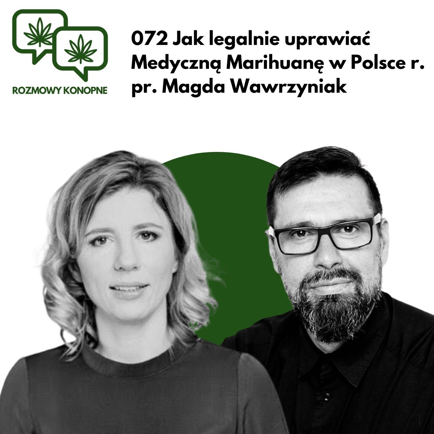 Okładka odcinka: Legalna uprawa medycznej marihuany w Polsce — Magda Wawrzyniak o prawie (odc. 072)