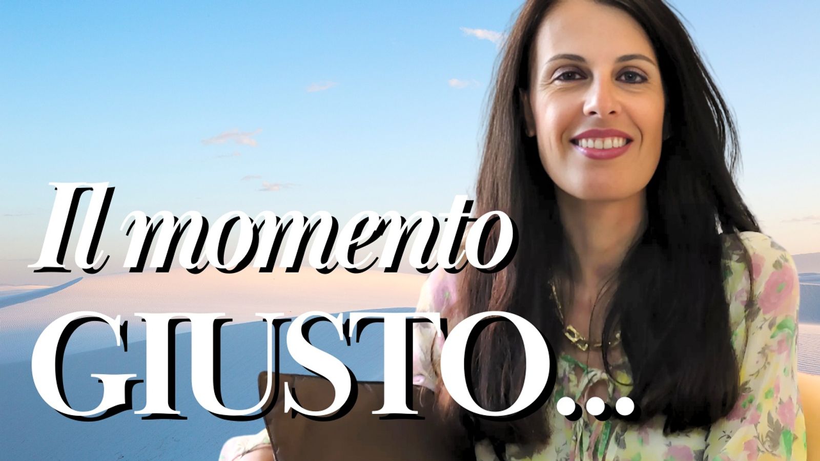 Il momento giusto...