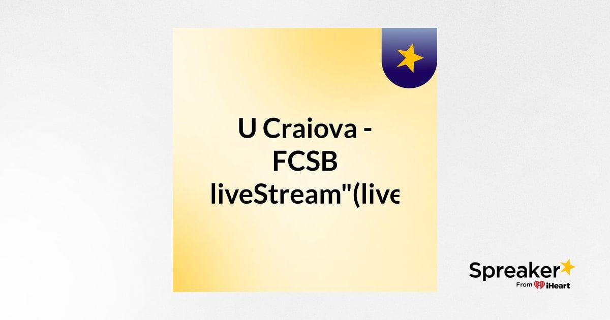 u craiova fcsb livestream live u craiova fcsb livestream live