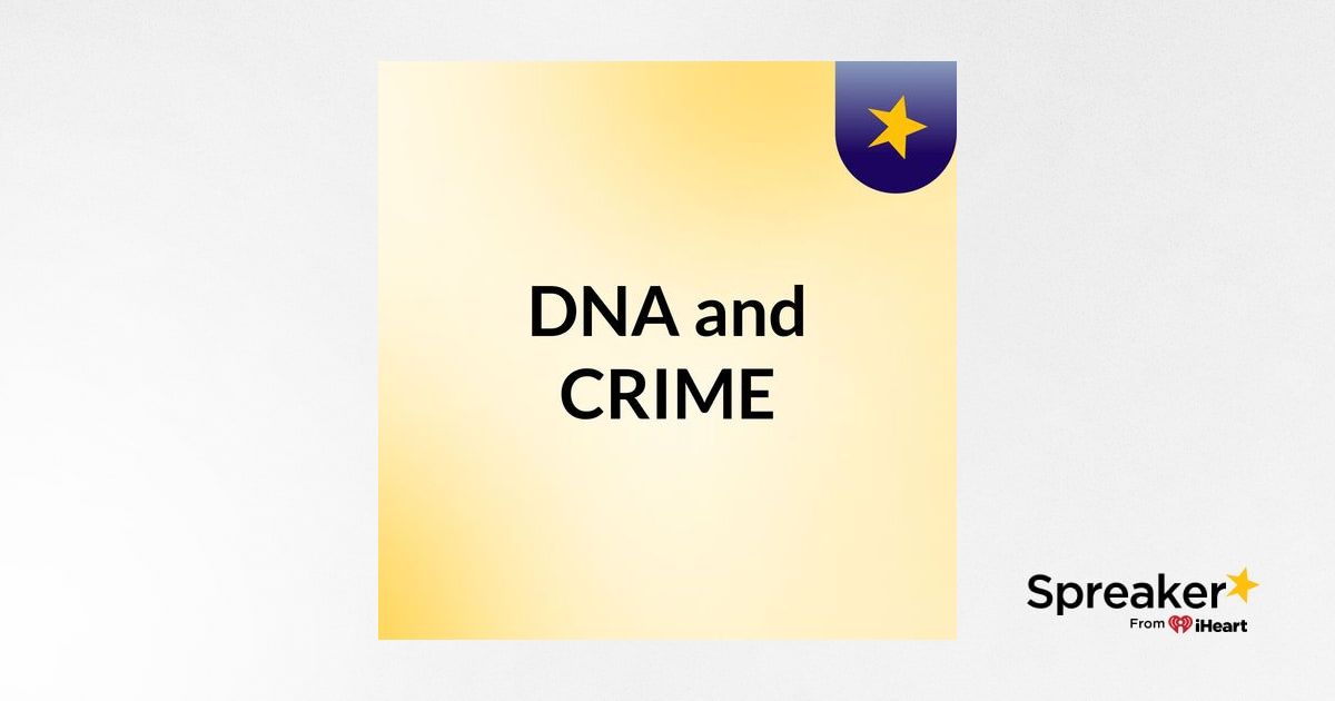 DNA and CRIME