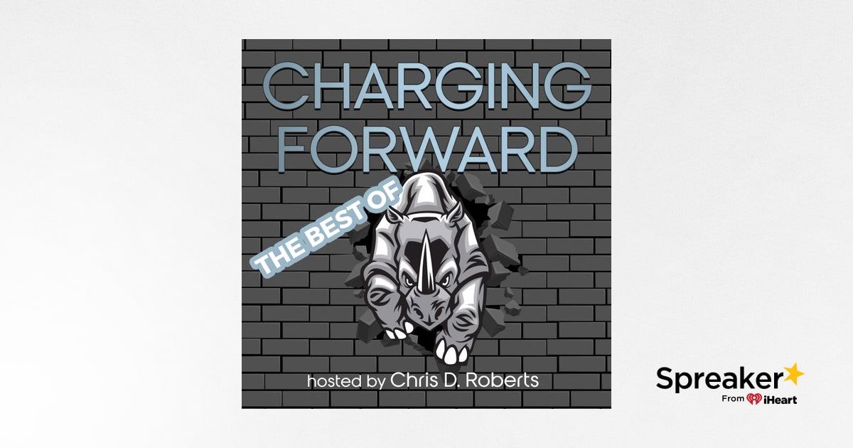 Charing Forward The Best Of Charging Forward