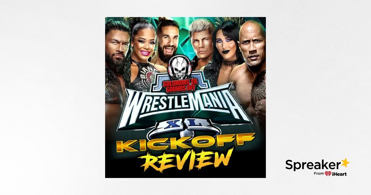 WWE WrestleMania 40 Kickoff Review CODY MAKES HIS CHOICE AND ROCK