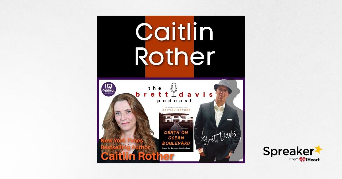 Caitlin Rother Live On The Brett Davis Podcast Ep 296