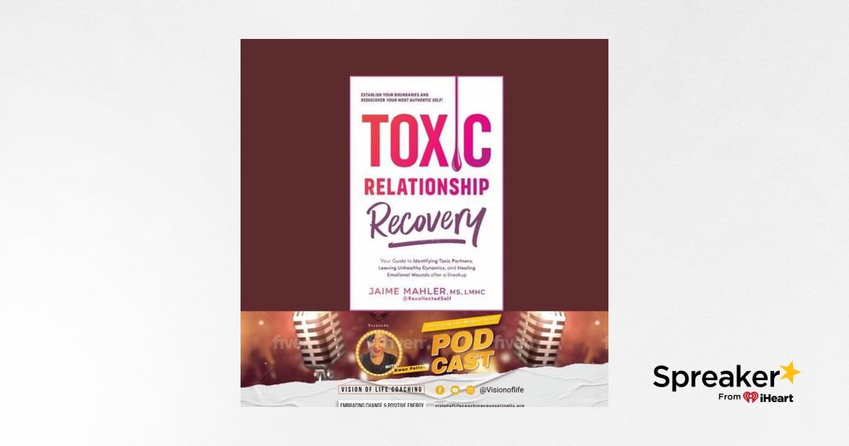 Toxic Relationship Recovery, Book by Jaime Mahler