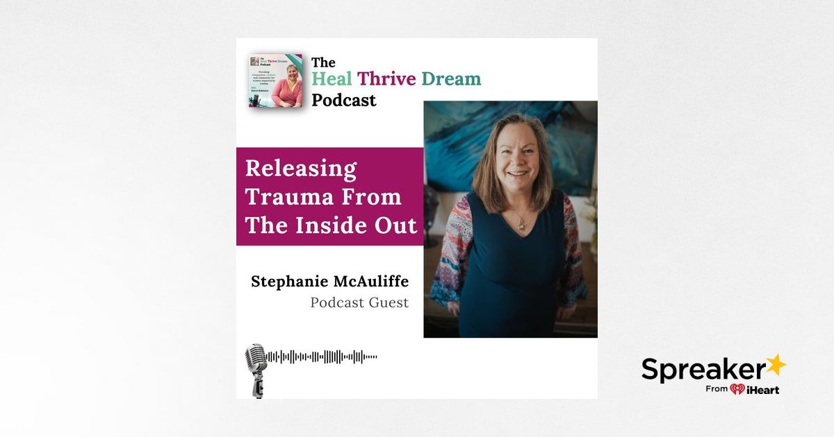 EP193: Releasing Trauma From The Inside Out with Stephanie