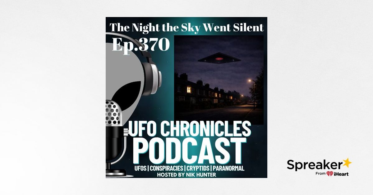 Ep.370 At Night The Sky Was Silent