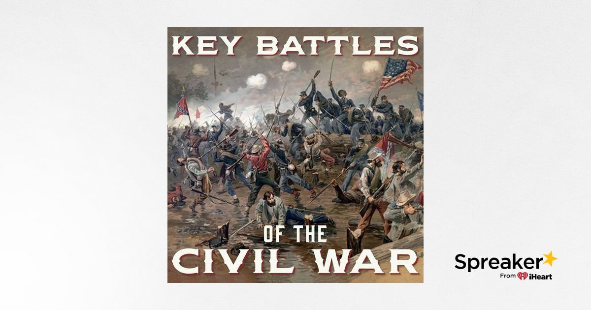 Key Battles of the Civil War