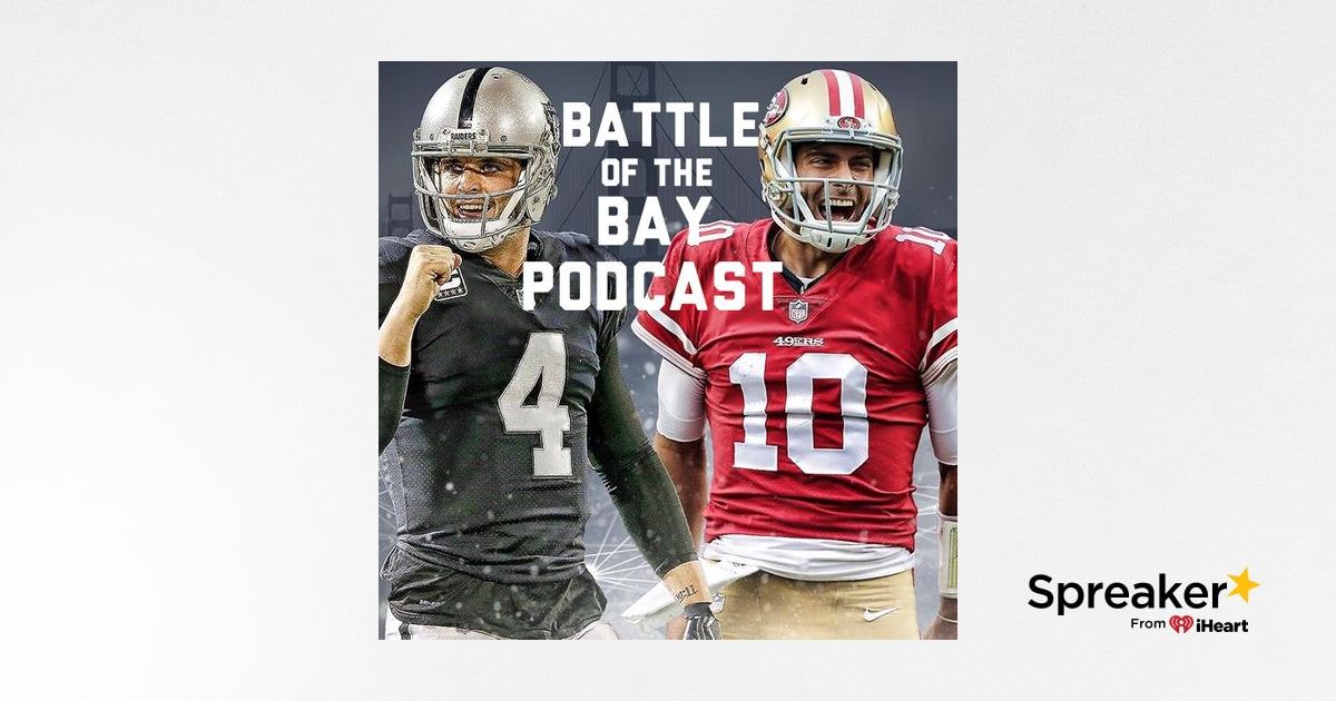 raiders vs 49ers battle of the bay