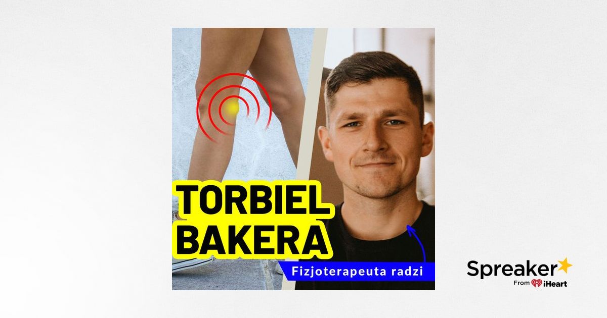 Jak Leczyć Torbiel Bakera? O Przyczynach, Objawach I Rehabilitacji ...