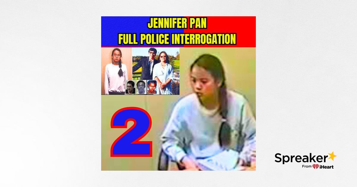 Jennifer Pan "Parents Murder" Full Police Interrogation Part 2