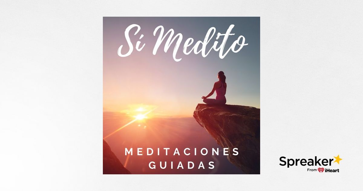 Decretos positivos para empezar el dia | Meditación Guiada | Sí Medito ...