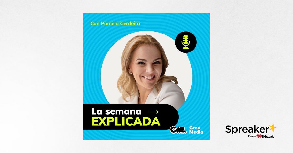 La Semana Explicada del 4 de Octubre del 2024 con Pamela Cerdeira