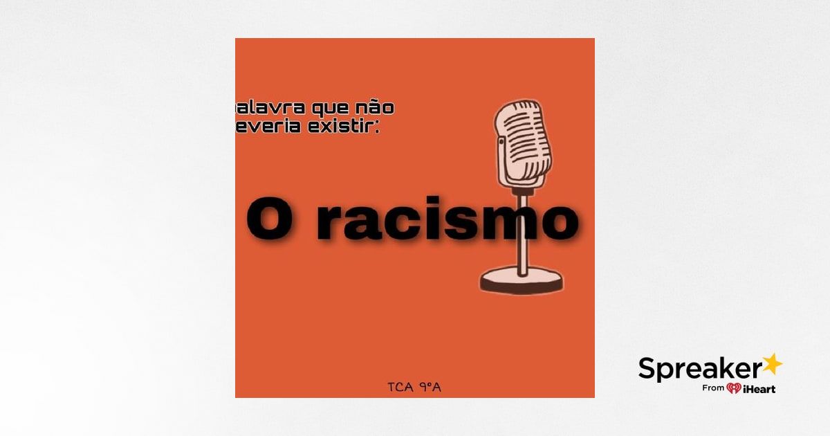 A palavra que não deveria existir: racismo
