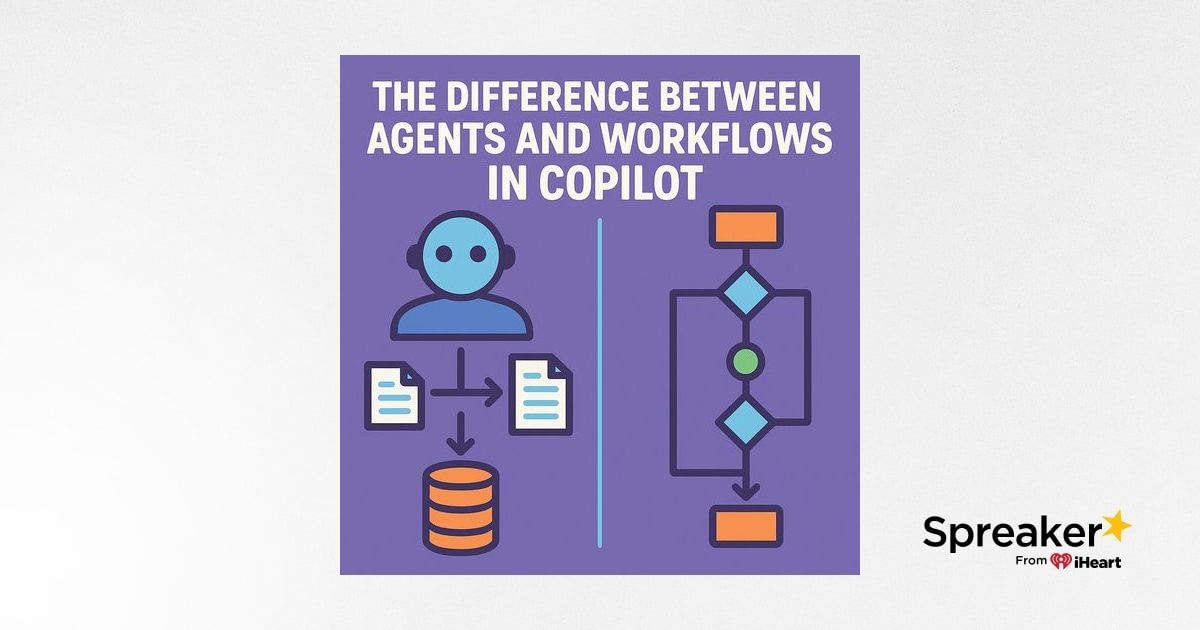Agents vs workflows in Copilot: how to use Power Automate and Copilot ...
