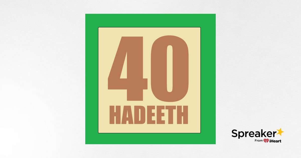 40 Hadeeth of al-Haafith an-Nawawee